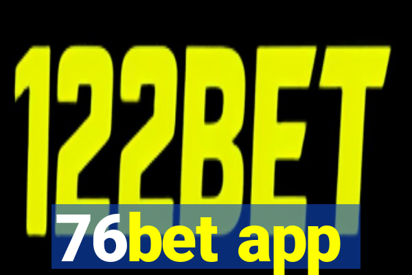 76bet app